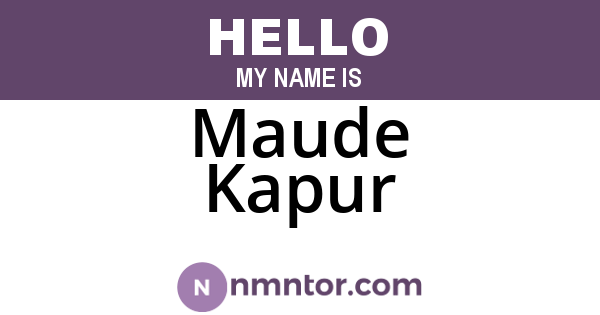 Maude Kapur