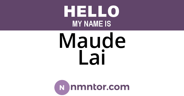 Maude Lai