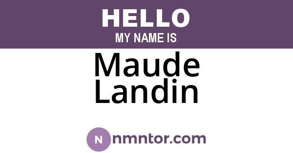 Maude Landin