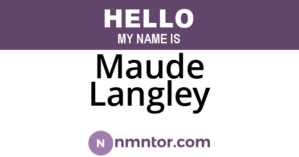 Maude Langley