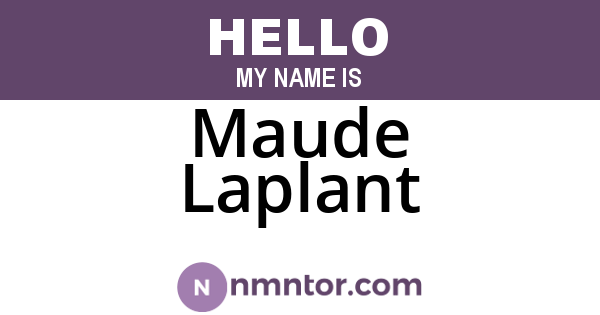 Maude Laplant