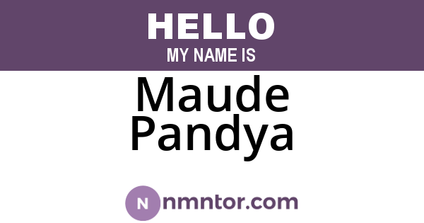 Maude Pandya