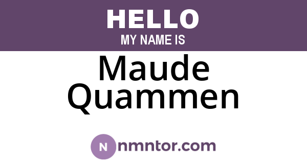 Maude Quammen