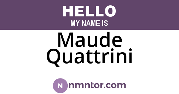 Maude Quattrini
