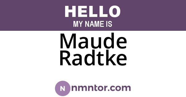 Maude Radtke
