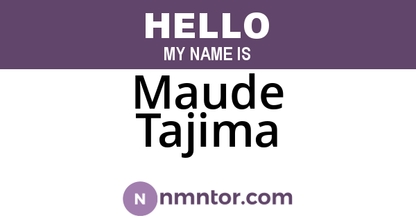 Maude Tajima