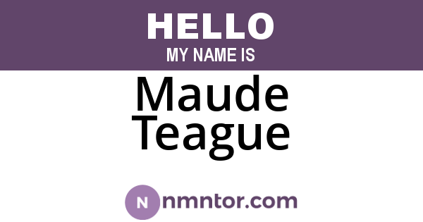 Maude Teague