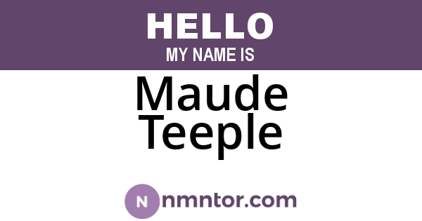 Maude Teeple