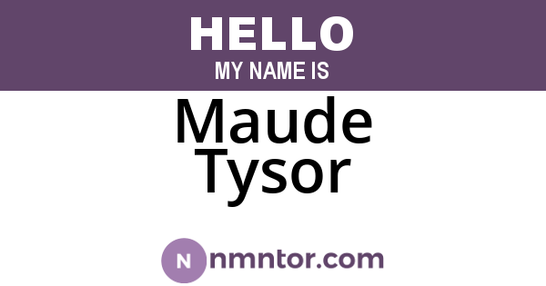 Maude Tysor