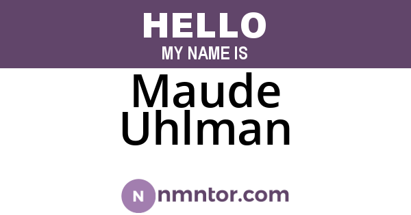 Maude Uhlman