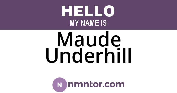 Maude Underhill