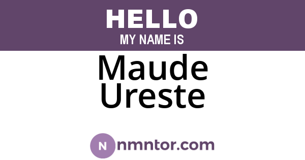 Maude Ureste