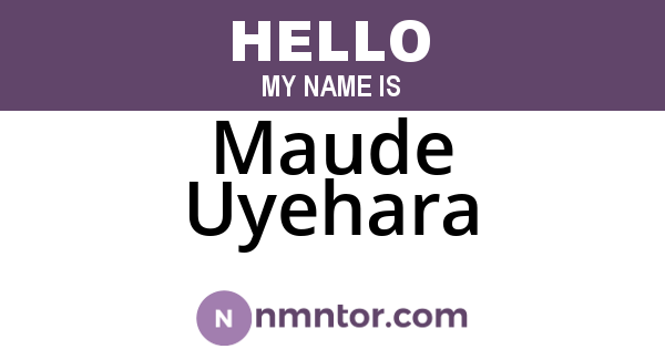 Maude Uyehara