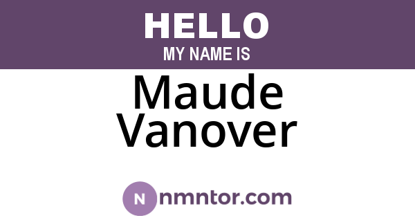 Maude Vanover