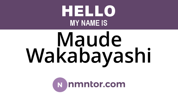 Maude Wakabayashi