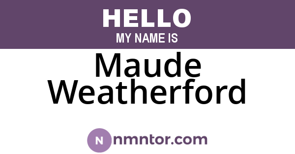 Maude Weatherford