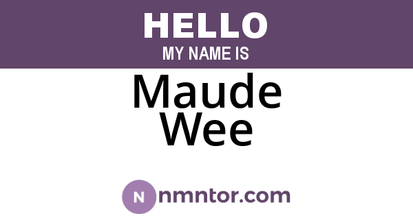 Maude Wee