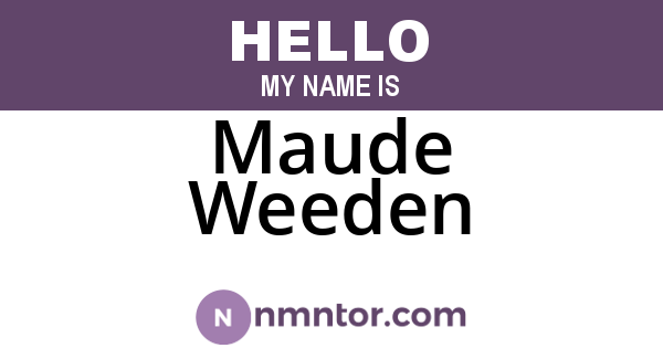 Maude Weeden