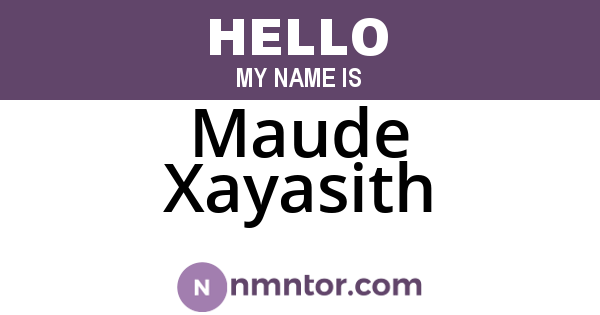 Maude Xayasith