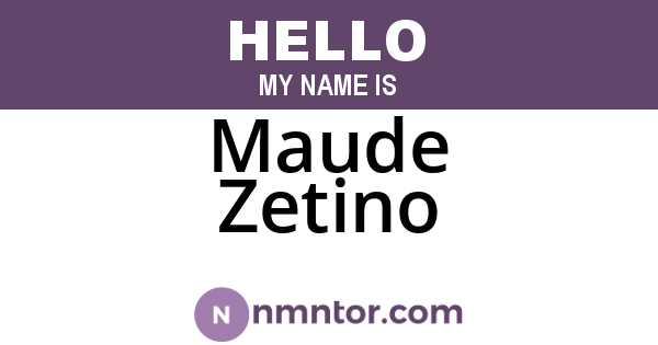 Maude Zetino