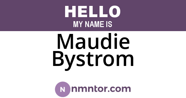 Maudie Bystrom