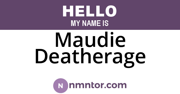 Maudie Deatherage