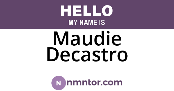Maudie Decastro
