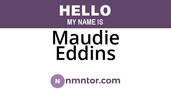 Maudie Eddins