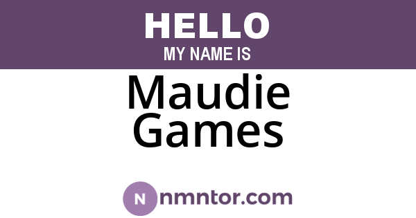 Maudie Games