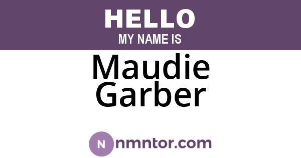 Maudie Garber