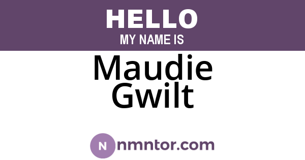 Maudie Gwilt