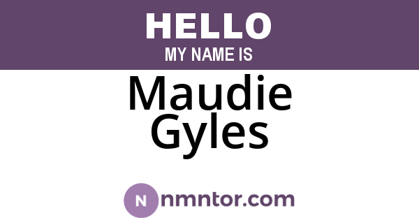 Maudie Gyles