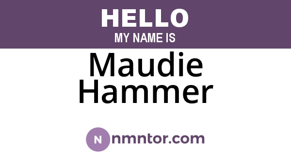 Maudie Hammer