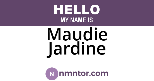 Maudie Jardine