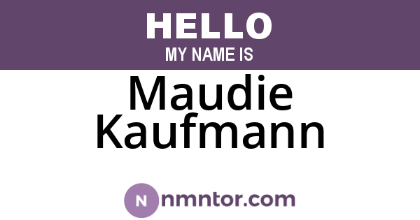 Maudie Kaufmann