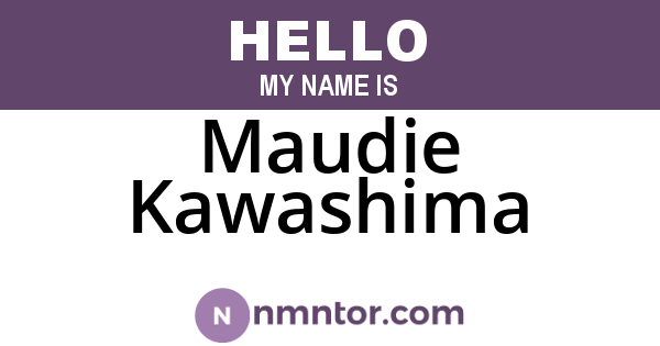Maudie Kawashima