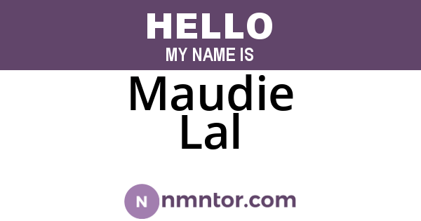 Maudie Lal