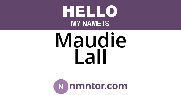 Maudie Lall