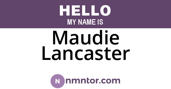 Maudie Lancaster