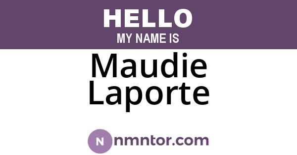 Maudie Laporte