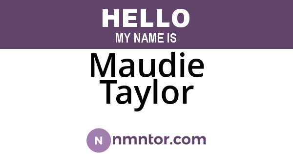 Maudie Taylor