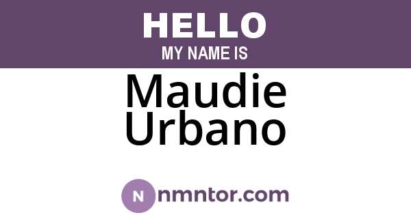 Maudie Urbano