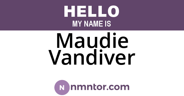 Maudie Vandiver