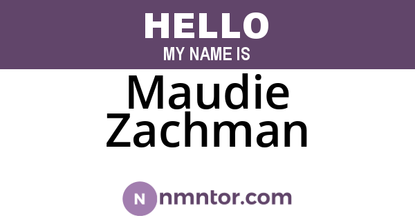 Maudie Zachman