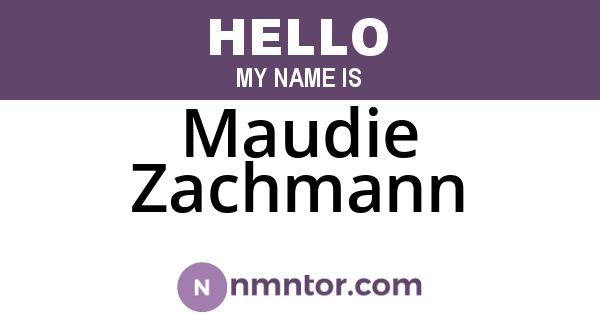 Maudie Zachmann