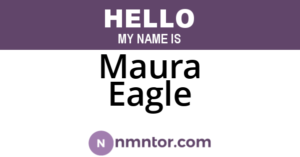 Maura Eagle