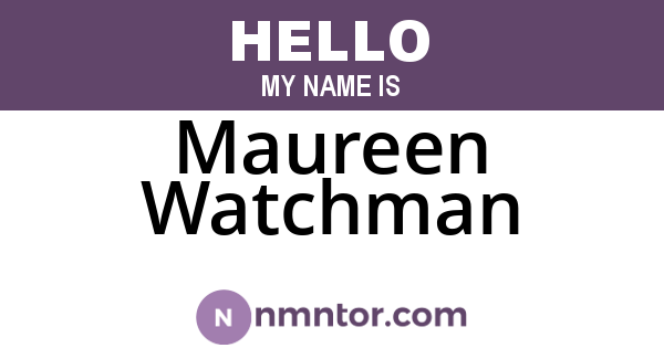 Maureen Watchman