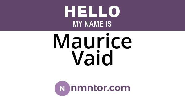 Maurice Vaid