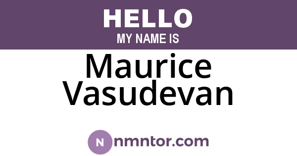 Maurice Vasudevan