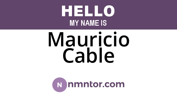 Mauricio Cable